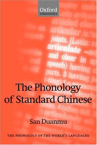 Phonology of Standard Chinese   2002 9780199258314 Front Cover