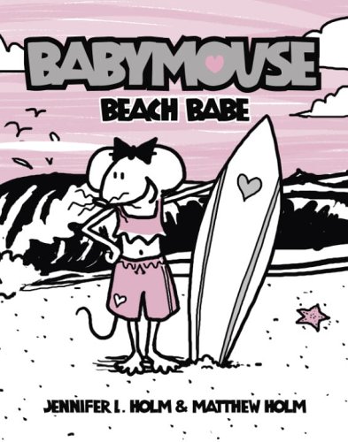 Babymouse #3: Beach Babe   2006 9780375832314 Front Cover