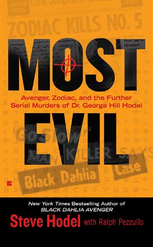 Most Evil Avenger, Zodiac, and the Further Serial Murders of Dr. George Hill Hodel N/A 9780425236314 Front Cover