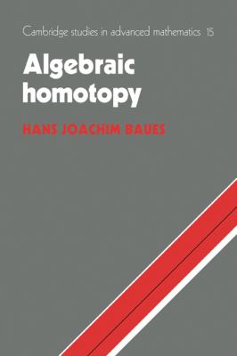 Algebraic Homotopy   2008 9780521055314 Front Cover