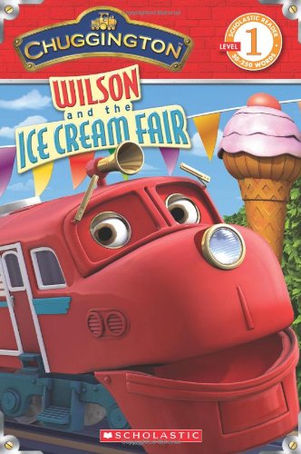 Chuggington - Wilson and the Ice Cream Fair  N/A 9780545266314 Front Cover