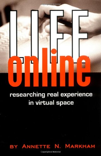 Life Online Researching Real Experience in Virtual Space  1998 9780761990314 Front Cover