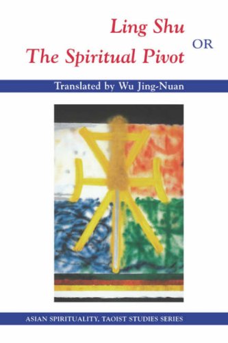 Ling Shu or the Spiritual Pivot 1st 2002 9780824826314 Front Cover