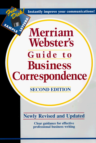 Merriam-Webster's Guide to Business Correspondence  2nd 1996 (Revised) 9780877792314 Front Cover