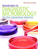 Introduction to Diagnostic Microbiology for the Laboratory Sciences   2015 9781284032314 Front Cover