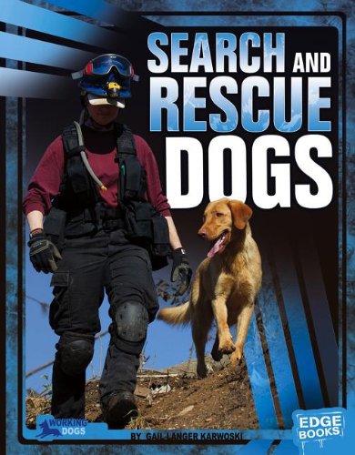 Search and Rescue Dogs:   2013 9781476501314 Front Cover
