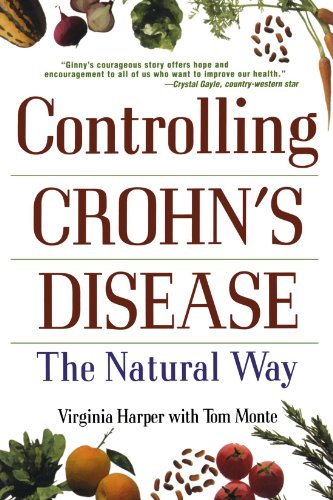 Controlling Crohn's Disease: the Natural Way The Natural Way  2002 9781575668314 Front Cover