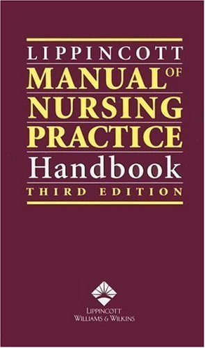Lippincott Manual of Nursing Practice Handbook  3rd 2006 (Revised) 9781582556314 Front Cover