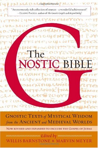 Gnostic Bible Revised and Expanded Edition 2nd 2009 (Revised) 9781590306314 Front Cover