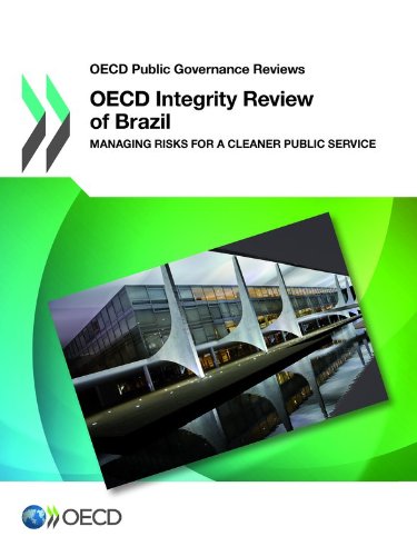 OECD Public Governance Reviews OECD Integrity Review of Brazil Managing Risks for a Cleaner Public Service  2012 9789264119314 Front Cover