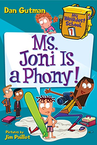 My Weirdest School #7: Ms. Joni Is a Phony!   2017 9780062429315 Front Cover