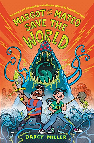 Margot and Mateo Save the World   2018 9780062461315 Front Cover