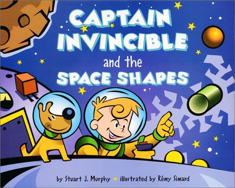 Captain Invincible and the Space Shapes   2001 9780064467315 Front Cover