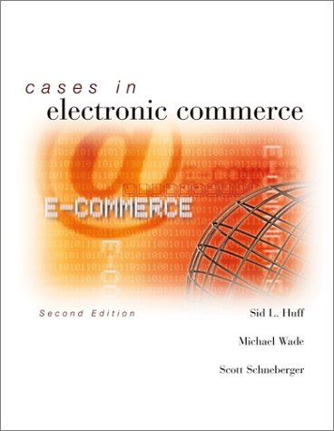 Cases in Electronic Commerce  2nd 2002 (Revised) 9780072457315 Front Cover