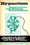 Hypnosis, Imagination and Human Potentialities  N/A 9780080179315 Front Cover