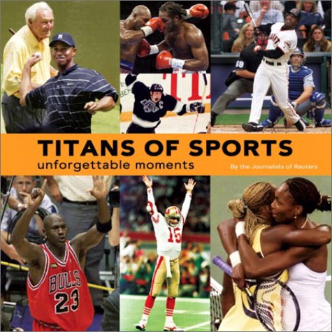 Titans of Sport : The Defining Moments  2003 9780131422315 Front Cover