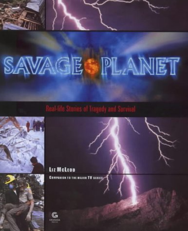 Savage Planet Real-Life Stories of Tragedy and Survival  1999 9780233997315 Front Cover