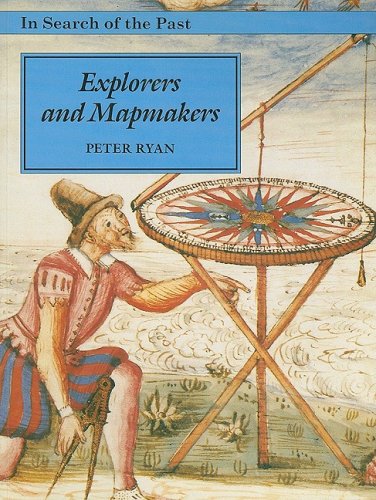 Explorers and Mapmakers  N/A 9780237522315 Front Cover