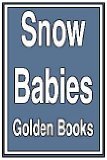 Snow Babies N/A 9780307119315 Front Cover