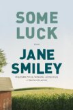 Some Luck (Last Hundred Years Trilogy)   2014 9780307700315 Front Cover