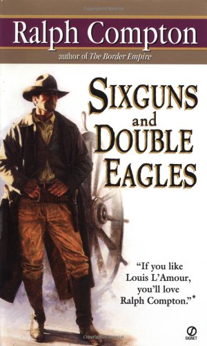 Sixguns and Double Eagles  N/A 9780451193315 Front Cover