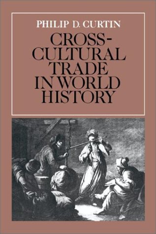 Cross-Cultural Trade in World History   2002 9780521269315 Front Cover