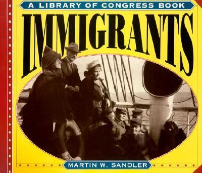 Immigrants A Library of Congress Book N/A 9780613285315 Front Cover