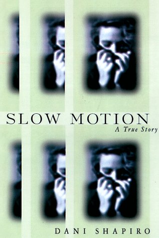 Slow Motion A Memoir of How a Life Rescued By Tragedy  1998 9780679456315 Front Cover