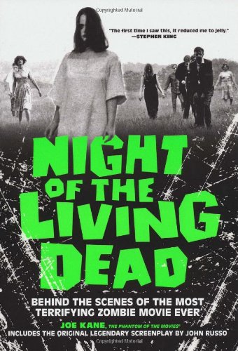 Night of the Living Dead Behind the Scenes of the Most Terrifying Zombie Movie Ever  2010 9780806533315 Front Cover