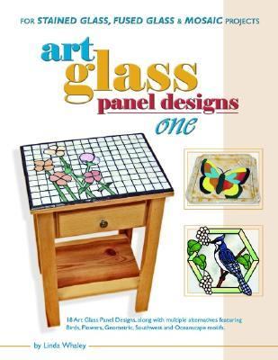 Art Glass Panel Designs One 18 Designs for Stained Glass, Fused Glass and Mosaic  2005 9780919985315 Front Cover