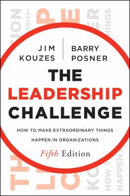 Leadership Challenge How to Make Extraordinary Things Happen in Organizations 5th 2012 9781118284315 Front Cover