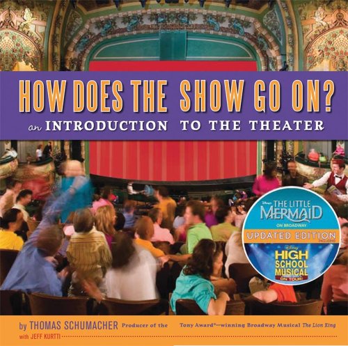 How Does the Show Go on Update An Introduction to the Theater Revised  9781423120315 Front Cover