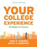 Your College Experience: Strategies for Success  2013 9781457637315 Front Cover