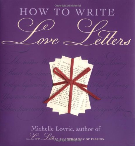 How to Write Love Letters  N/A 9781556525315 Front Cover