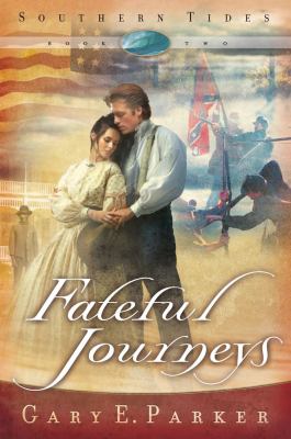 Fateful Journeys   2005 9781582294315 Front Cover