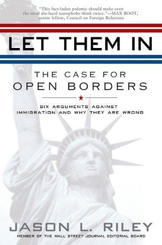 Let Them In The Case for Open Borders N/A 9781592404315 Front Cover