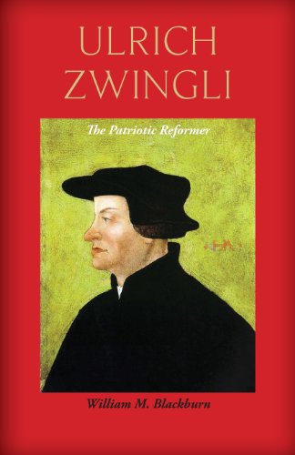     ULRICH ZWINGLI:PATRIOTIC REFORMER   N/A 9781599252315 Front Cover