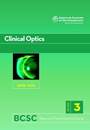 Basic and Clinical Science Course  Section 3, 2010-2011: Clinical Optics  2010 9781615251315 Front Cover