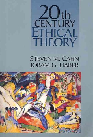 Twentieth Century Ethical Theory  1st 1995 9780023180316 Front Cover