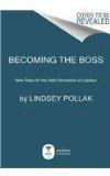 Becoming the Boss New Rules for the Next Generation of Leaders  2014 9780062323316 Front Cover