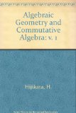 Algebraic Geometry and Commutative Algebra Vol. 1 : In Honor of Masayoshi Nagata N/A 9780123480316 Front Cover