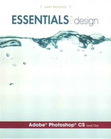 Essentials for Design Adobe(R) Photoshop(R) CS, Level 1   2004 9780131467316 Front Cover