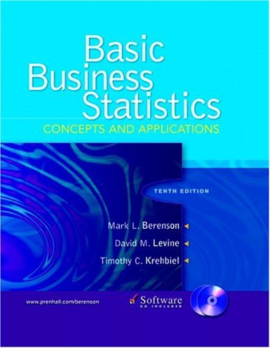 Basic Business Statistics Concepts and Applications 10th 2006 (Revised) 9780131678316 Front Cover