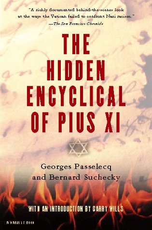 Hidden Encyclical of Pius Xi   2000 9780156006316 Front Cover