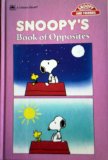Snoopy's Book of Opposites   1987 9780307109316 Front Cover