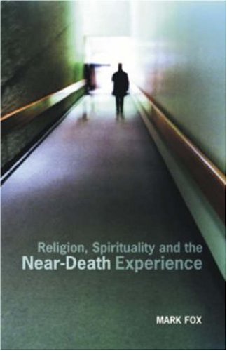Religion, Spirituality and the near-Death Experience   2002 9780415288316 Front Cover