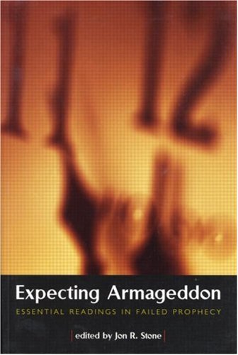 Expecting Armageddon Essential Readings in Failed Prophecy  2000 9780415923316 Front Cover