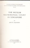 Muslim Matrimonial Court in Singapore  N/A 9780485195316 Front Cover
