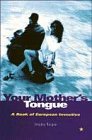 Your Mother's Tongue A Book of European Invective  1996 9780575061316 Front Cover