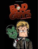 Bad Guys: Collected Edition The Complete Series N/A 9780615763316 Front Cover